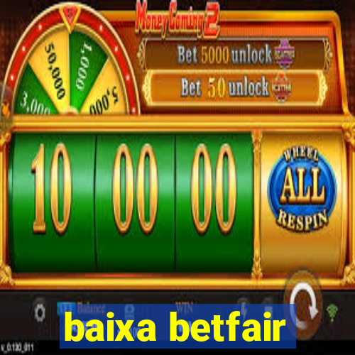 baixa betfair